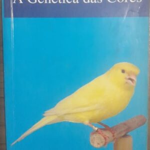 Criação de Canários - a Genética das Cores 2ª