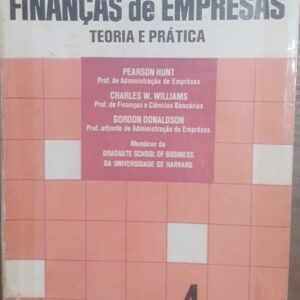 Curso Básico de Finanças de Empresas Vol. 4 - Teoria e Prática