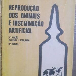 Reprodução dos Animais e Inseminação Artificial Vol 2 3ª