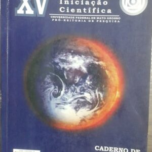 XV Seminário de Iniciação Científica - Caderno de Resumos Cuiabá-MT 2007