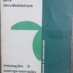 Iniciação à Compreensão da Economia - Coleção Economia e Administração