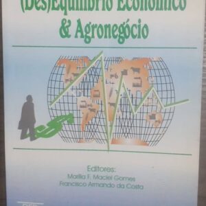 Desequilíbrio Econômico e Agronegócio