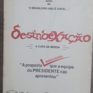 Desindexação - a Cura da Moeda 2ª