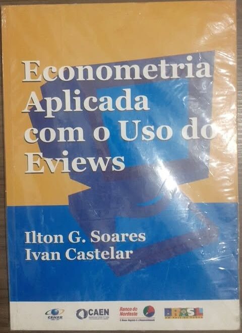 Econometria Aplicada com o Uso do Eviews