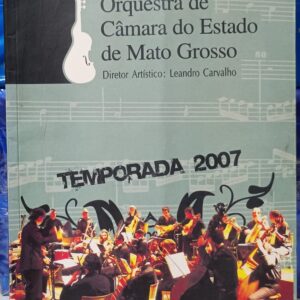 Orquestra do Estado de Mato Grosso - Temporada 2007
