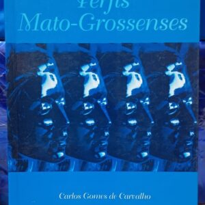Perfis Mato Grossenses