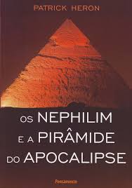 Os Nephilim e a Pirâmide do Apocalipse