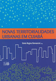 Novas Territorialidades Urbanas em Cuiabá