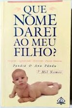 Que Nome Darei Ao Meu Filho 42ª