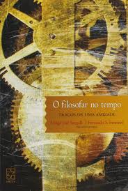 O Filosofar no Tempo - Traços de uma Amizade