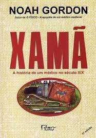 Xamã - A História de um Médico no Século XIX
