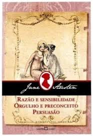 Razão e Sensibilidade - Orgulho e Preconceito - Persuasão (Martin Claret)