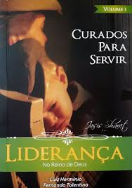 Curados para Ser  Vol. 1 - Liderança