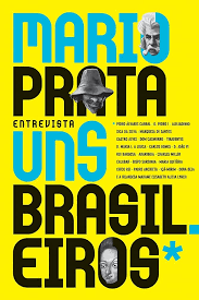 Mario Prata Entrevistas Uns Brasileiros