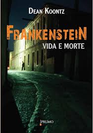 Frankenstein - Vida e Morte