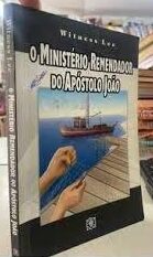 O Ministério Remendador do Apóstolo João