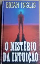 O Mistério da Intuição (Capa Dura)