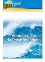 Abrindo o Canal da Provisão Infinita