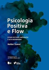 Flow e Psicologia Positiva