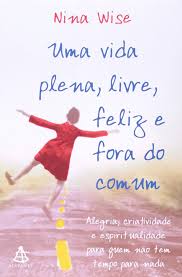 Uma Vida Plena Livre Feliz e Fora do Comum Novo