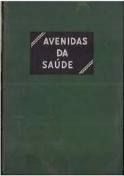 Avenidas da Saúde (Capa Dura)