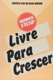Documento Fiesp - Livre para Crescer 5ª - Proposta para um Brasil Moderno
