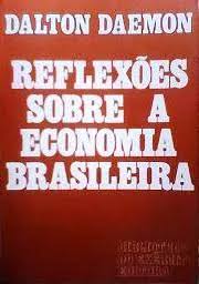Reflexões Sobre a Economia Brasileira