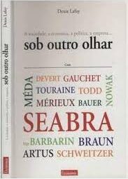 A Sociedade a Economia a Política a Empresa Sob Outro Olhar