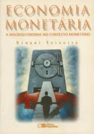 Economia Monetária - a Macroeconomia no Contexto Monetário