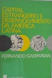 Capital Estrangeiro e Desenvolvimento da América Latina