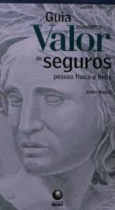 Guia Valor Econômico de Seguros Pessoa Física e Bens