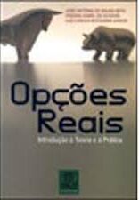 Opções Reais - Introdução à Teoria e à Prática