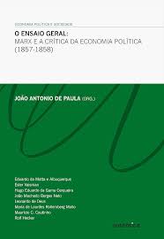 O Ensaio Geral - Marx e a Crítica da Economia Política 1857-4858
