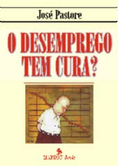 O Desemprego Tem Cura