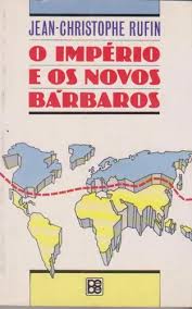 O Império e Os Novos Bárbaros - Norte Desenvolvido x Sul Subdesenvolvido