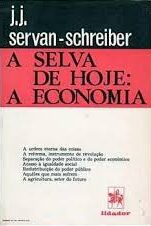 A Selva de Hoje - a Economia