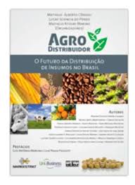 Agrodistribuidor - o Futuro da Distribuição de Insumos no Brasil