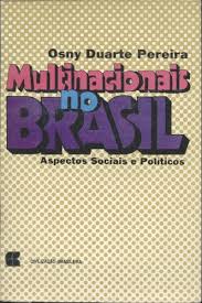 Multinacionais no Brasil - Aspectos Sociais e Políticos