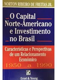 Capital Norte Americano e Investimentos no Brasil