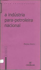 A Indústria para Petroleira Nacional