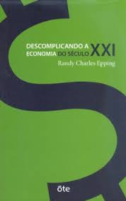 Descomplicando a Economia do Século XXI