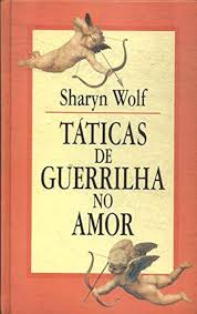 Táticas de Guerrilha no Amor (Capa Dura)