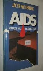 Aids - Verdade e Mito Histórias e Fatos (Capa Dura)