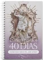 Itinerário dos 40 Dias com São Miguel Arcanjo