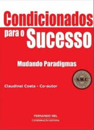 Condicionados para o Sucesso