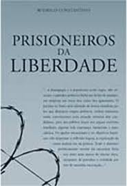 Prisioneiros da Liberdade