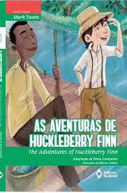 As Aventuras de Huckleberry Finn (Edição Bilíngue)