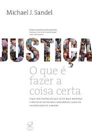 Justiça - O Que é Fazer a Coisa Certa