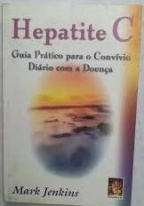 Hepatite C - Guia Prático para o Convívio Diário com a Doença