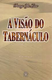 A Visão do Tabernáculo